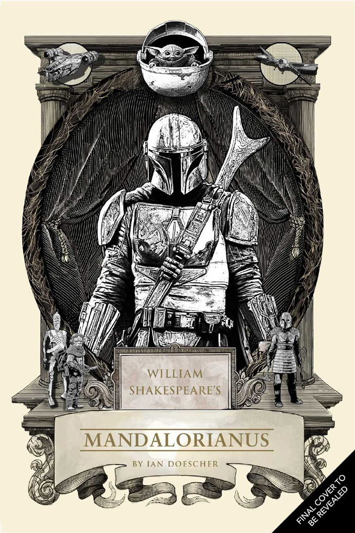 William Shakespeare’s Star Wars Mandalorianus Part the First